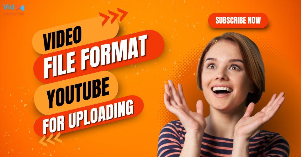 Best YouTube Video File Format for Upload: 5 Basic Video Format Specs